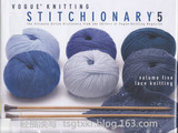 【轉(zhuǎn)載】Vogue Knitting Stitchionary Volume Five Lace Knitting