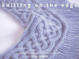 【转载】Knitting on the Edge: 针织边缘： 肋骨、褶边、花边、条纹、花卉，350的装饰边框基本集合